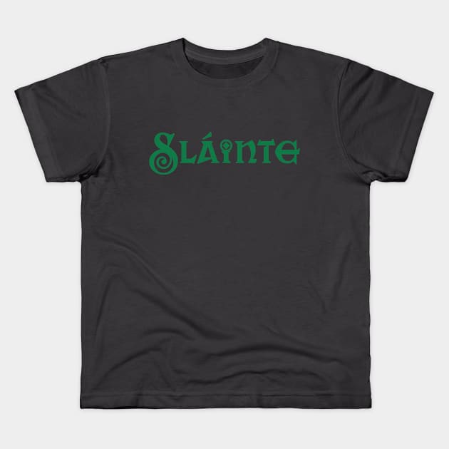 Sláinte on St Patricks Day Kids T-Shirt by ellenhenryart